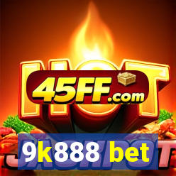 9k888 bet